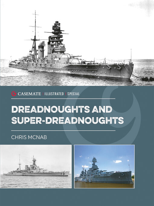 Title details for Dreadnoughts and Super-Dreadnoughts by Chris McNab - Available